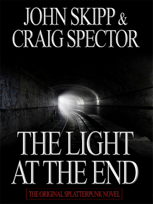 Title details for The Light at the End by John Skipp - Available